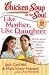 Like Mother Like Daughter( ...