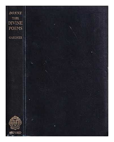 The Divine Poems. Edited with Introduction and Commentary By Helen Gardner (Hardcover)