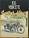 KSS Velocette (A Foulis motorcycling book) KSS Velocette (A Foulis motorcycling book)
