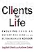 Clients for Life: Evolving from an Expert-for-Hire to an Extraordinary Adviser by Jagdish N. Sheth Andrew Sobel(2002-03-12)