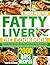 FATTY LIVER DIET COOKBOOK by MARYEM PETTERSON