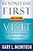 Beyond the First Visit: The Complete Guide to Connecting Guests to Your Church by McIntosh, Gary L. (2006) Paperback