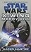 Mercy Kill: Star Wars Legends (X-Wing)(Paperback) - 2013 Edition