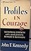 Profiles in courage by John Fitzgerald Kennedy