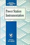 Power Station Instrumentation (Industrial Instrumentation) Power Station Instrumentation (Industrial Instrumentation)