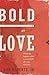 Bold as Love by Bob Roberts...