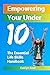 Empower Your Under 10 by Oaklyn Reid