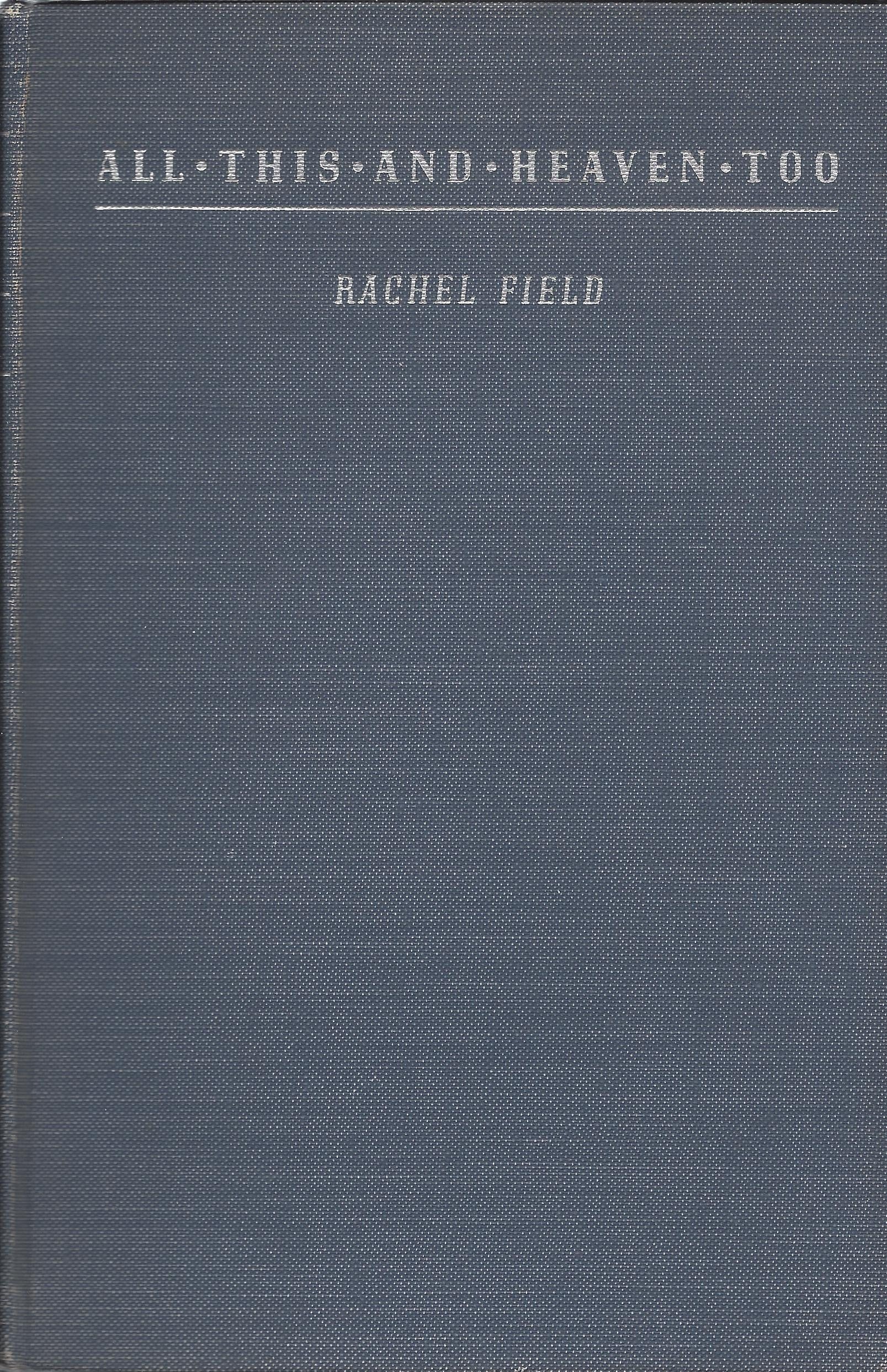 ALL THIS, AND HEAVEN TOO the Complete Book with Illustrations from the Motion Picture