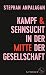 Kampf und Sehnsucht in der Mitte der Gesellschaft by Stephan Anpalagan Kampf und Sehnsucht in der Mitte der Gesellschaft by Stephan Anpalagan