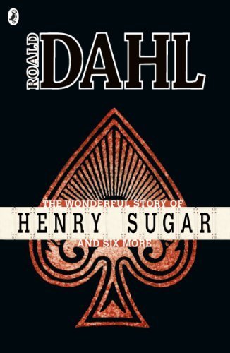The Wonderful Story of Henry Sugar and Six More (Roald Dahl Short Stories) by Dahl, Roald (2013) Paperback