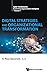 Digital Strategies And Organizational Transformation by G Reza Djavanshir