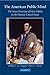The American Public Mind: The Issues Structure of Mass Politics in the Postwar United States