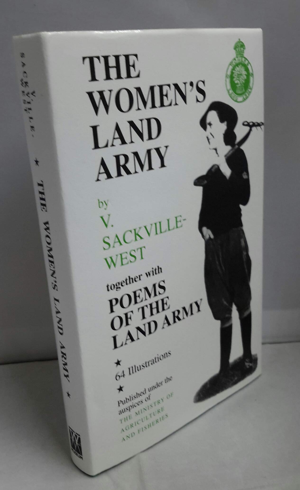 The Women's Land Army (Women in Wartime Series)