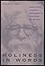 Rare Edward K Kaplan / Holiness in Words Abraham's Joshua Hes... by Edward K. Kaplan