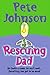 Rescuing Dad by Pete Johnson (2014-10-27)
