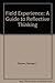 Field Experience: A Guide to Reflective Thinking by George J. Posner (1992-12-03)