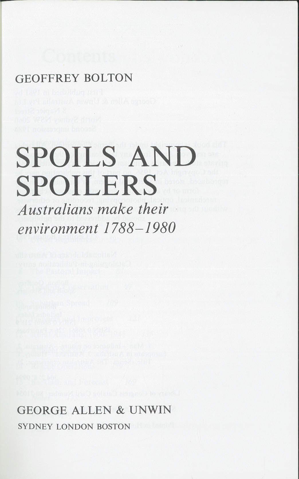 Spoils and spoilers: A history of Australians shaping their environment (The Australian experience)