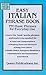 Easy Italian Phrase Book: 770 Basic Phrases for Everyday Use [EASY ITALIAN PHRASE BK]