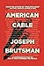American Cable - A Comprehe...