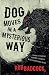 Dog Moves in a Mysterious Way by Rob Badcock