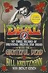 Deal: My Three Decades of Drumming, Dreams, and Drugs with the Grateful Dead Deal: My Three Decades of Drumming, Dreams, and Drugs with the Grateful Dead