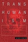 Transhumanism: The History of a Dangerous Idea by David Livingstone (2015-07-25)