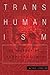Transhumanism: The History of a Dangerous Idea by David Livingstone (2015-07-25)