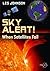 Sky Alert!: When Satellites Fail (Springer Praxis Books / Popular Science) 2013 edition by Les Johnson (2013) Paperback