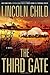 By Lincoln Child The Third Gate: A Novel (1st First Edition) [Hardcover]