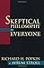 Skeptical Philosophy for Ev...