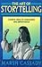 The Art of Storytelling: Creative Ideas for Preparation and Performance by Marshall Cassady (1994-12-16)