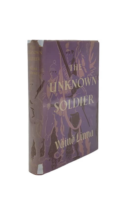 Rare THE UNKNOWN SOLDIER A Novel [Hardcover] LINNA Vaino