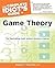 The Complete Idiot's Guide to Game Theory by Rosenthal, Ph.D., Edward C. (2011) Paperback
