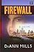 Firewall (Fbi: Houston) by DiAnn Mills (2014-08-01)