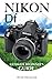 Nikon DF: Ultimate Beginner's Guide by Jacob Gleam (2015-02-20)