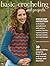 Basic Crocheting and Projects by Sharon Hernes Silverman (2015-10-01)