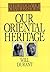 Our Oriental Heritage: The Story of Our Civilization #01 by Will Durant (1997-07-27)