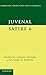Juvenal: Satire 6 (Cambridge Greek and Latin Classics) by Juvenal (2014-07-28)