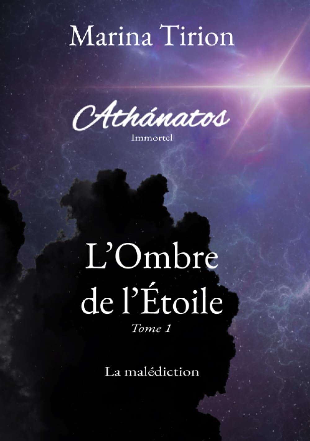 L'Ombre de l'Etoile, tome 1: La malédiction (French Edition)
