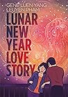 Lunar New Year Love Story by Gene Luen Yang