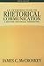 [(An Introduction to Rhetorical Communication )] [Author: James C. McCroskey] [Jul-2005]