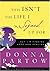 This Isn't the Life I Signed Up For: A 10-Week Journey to Finding Hope and Healing by Donna Partow (2003-03-01)