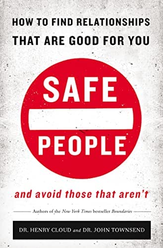 NEW-Safe People: How to Find Relationships that are Good for You and Avoid Those That Aren't (Paperback)