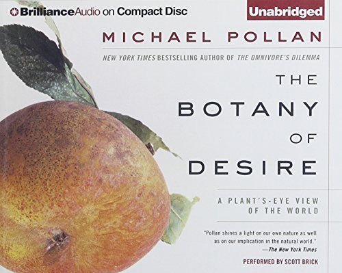 The Botany of Desire: A Plant's-Eye View of the World