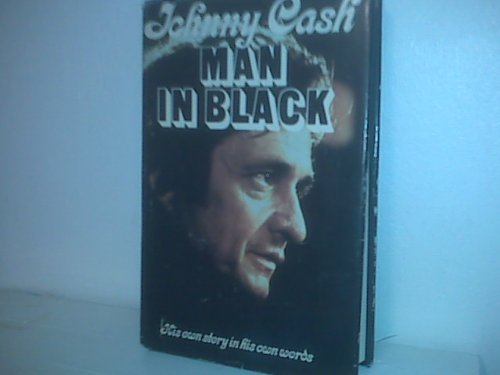 Johnny Cash: The Man in Black. His Own Story in His Own Words (Unknown Binding)