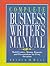 Complete Business Writer's Manual: Model Letters, Memos, Reports, and Presentations for Every Occasion by Bell Arthur H. (1991-12-01) Hardcover