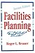 Facilities Planning by Roger L. Brauer (1992-01-07)