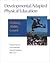 Developmental / Adapted Physical Education : Making Ability Count 4TH EDITION