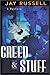 Greed and Stuff by Jay Russell (2001-02-13)