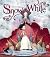 Snow White: A Magical Retelling